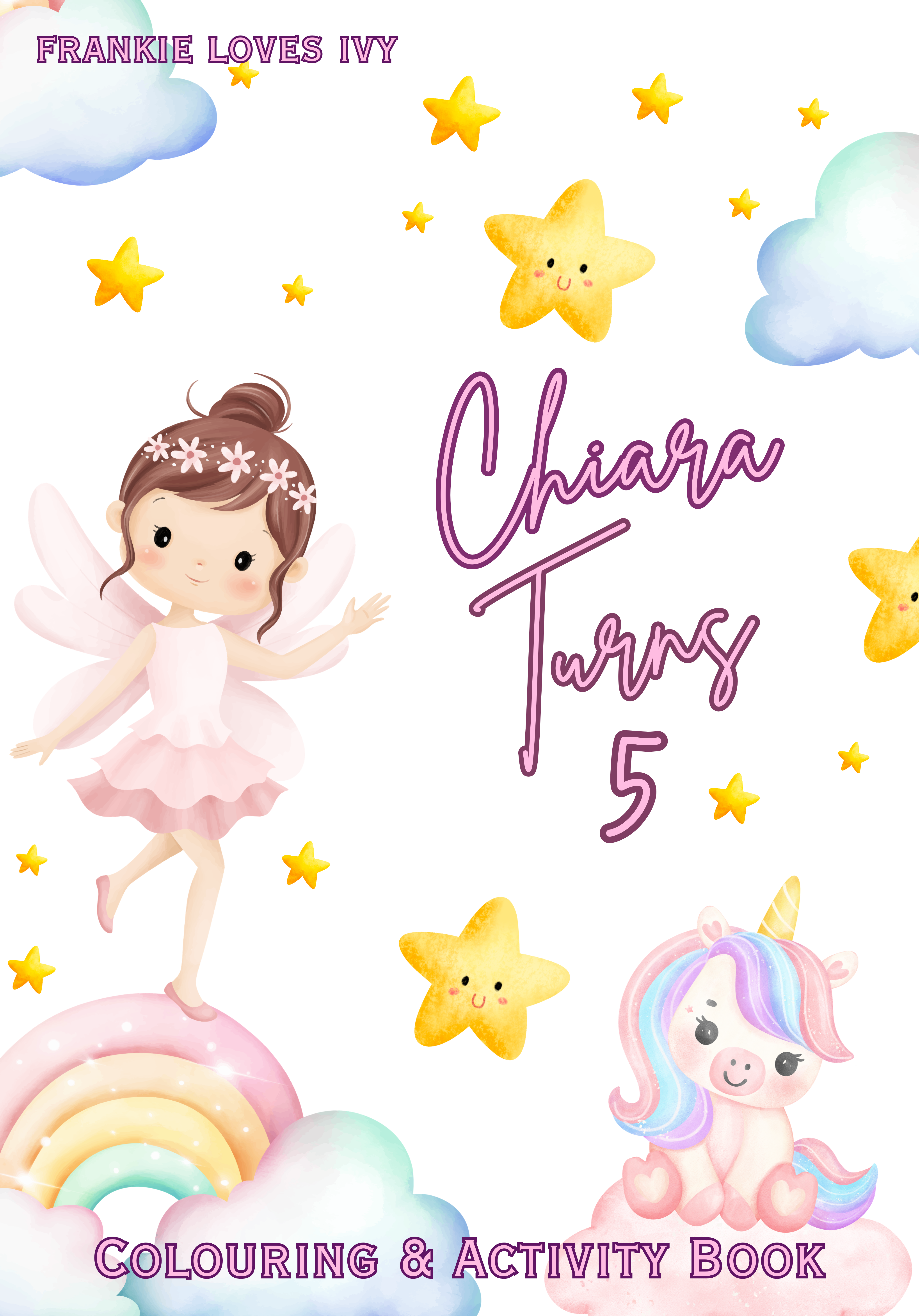 Chiara turns 5 fairy colouring and activity book cover with an illustrated fairy